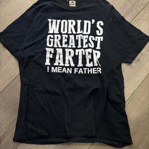 World's Greatest Farter I Mean Father Graphic T-Shirt